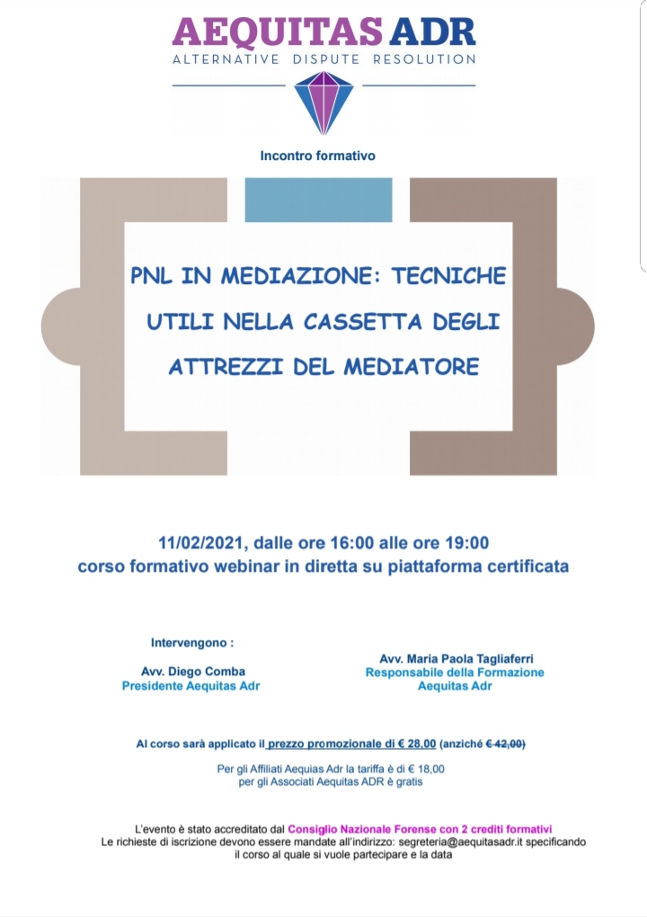 GIOVEDI’ DELLA MEDIAZIONE. INCONTRO DEL 04/03/2021: PNL IN MEDIAZIONE : TECNICHE UTILI NELLA CASSETTA DEGLI ATTREZZI DEL MEDIATORE.