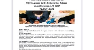 CORSO 18 ORE AGGIORNAMENTO MEDIATORI IN PRESENZA PADOVA 24-25/11/2022 N.10 CREDITI FORMATIVI IN MATERIA GENERICA